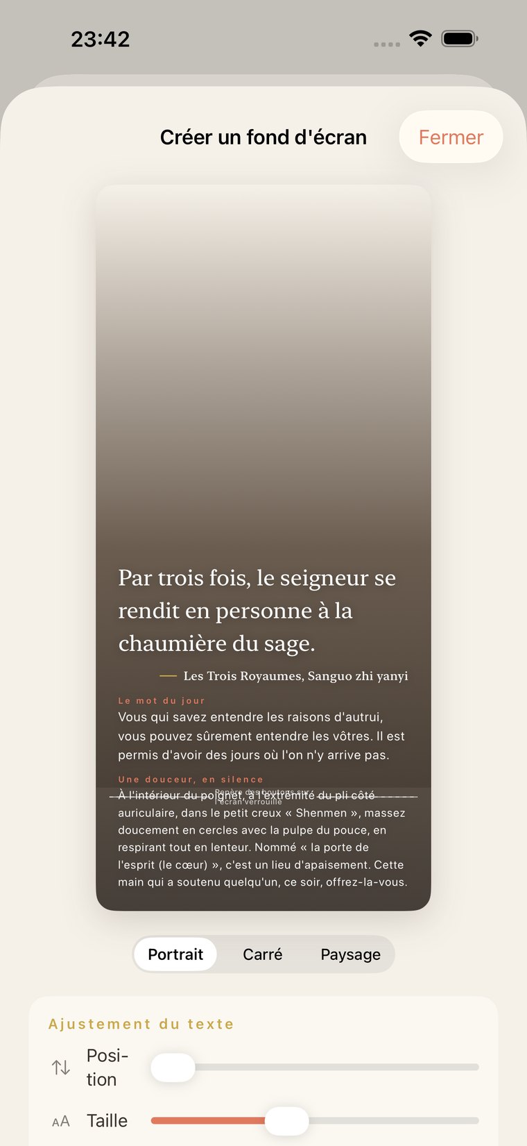 L'écran de création de fond d'écran. Une citation est posée sur une photo choisie pour créer un fond d'écran élégant, à l'aspect de verre dépoli. Portrait, carré et paysage, avec la position du texte ajustable.